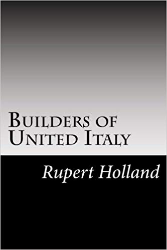 Builders of United Italy